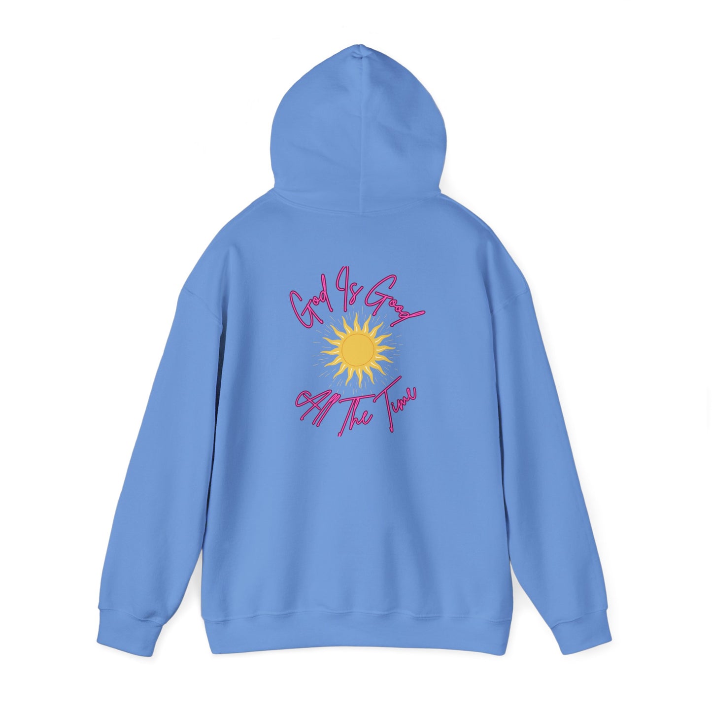 God Is Good All The Time Hoodie