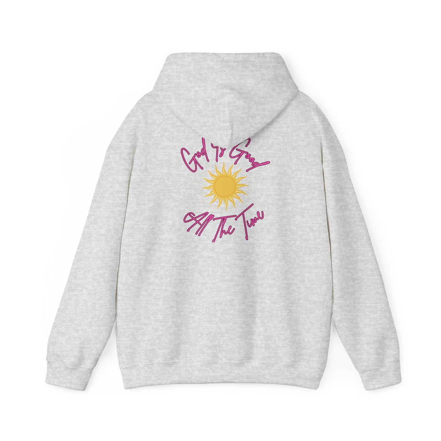 God Is Good All The Time Hoodie