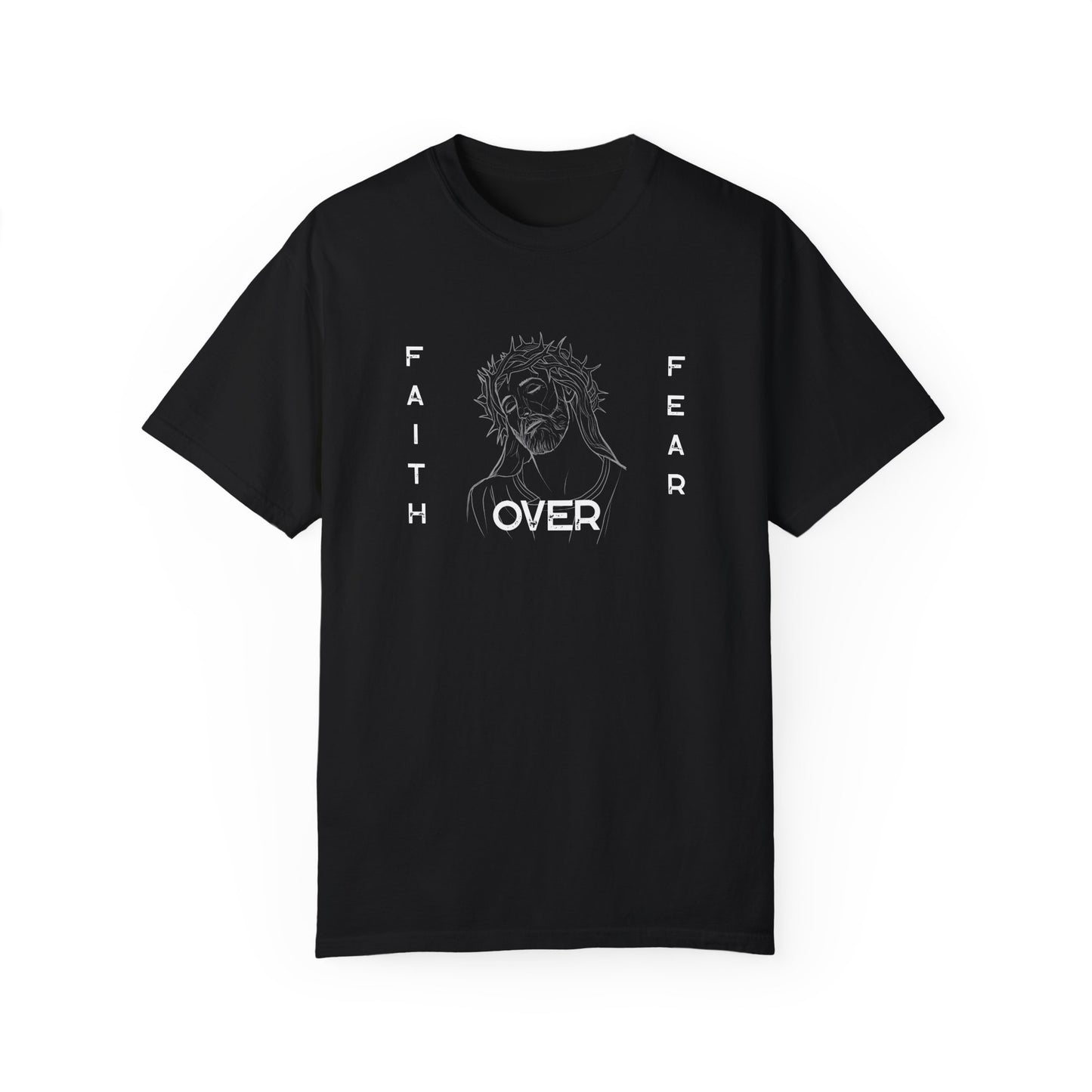Faith Over Fear T Shirt