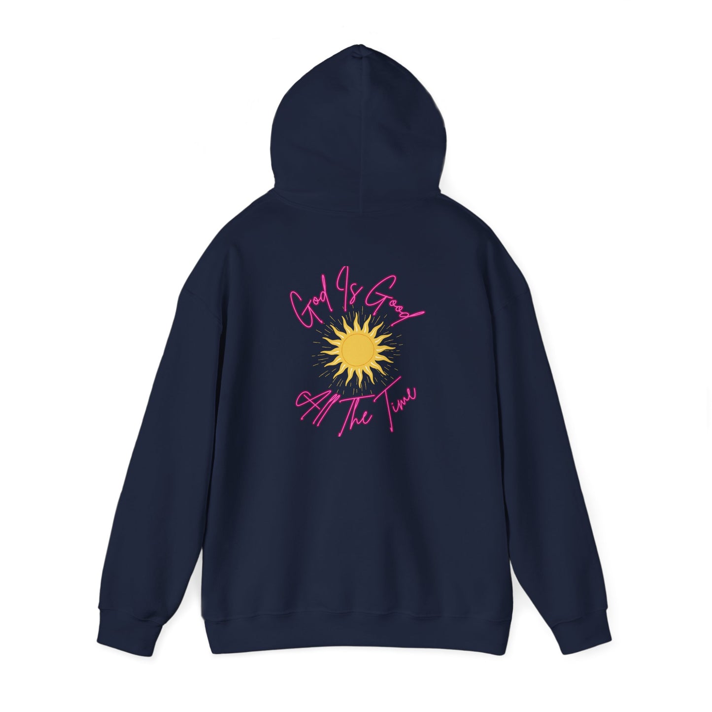 God Is Good All The Time Hoodie