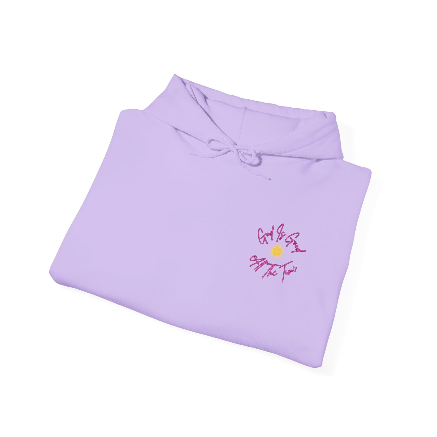God Is Good All The Time Hoodie
