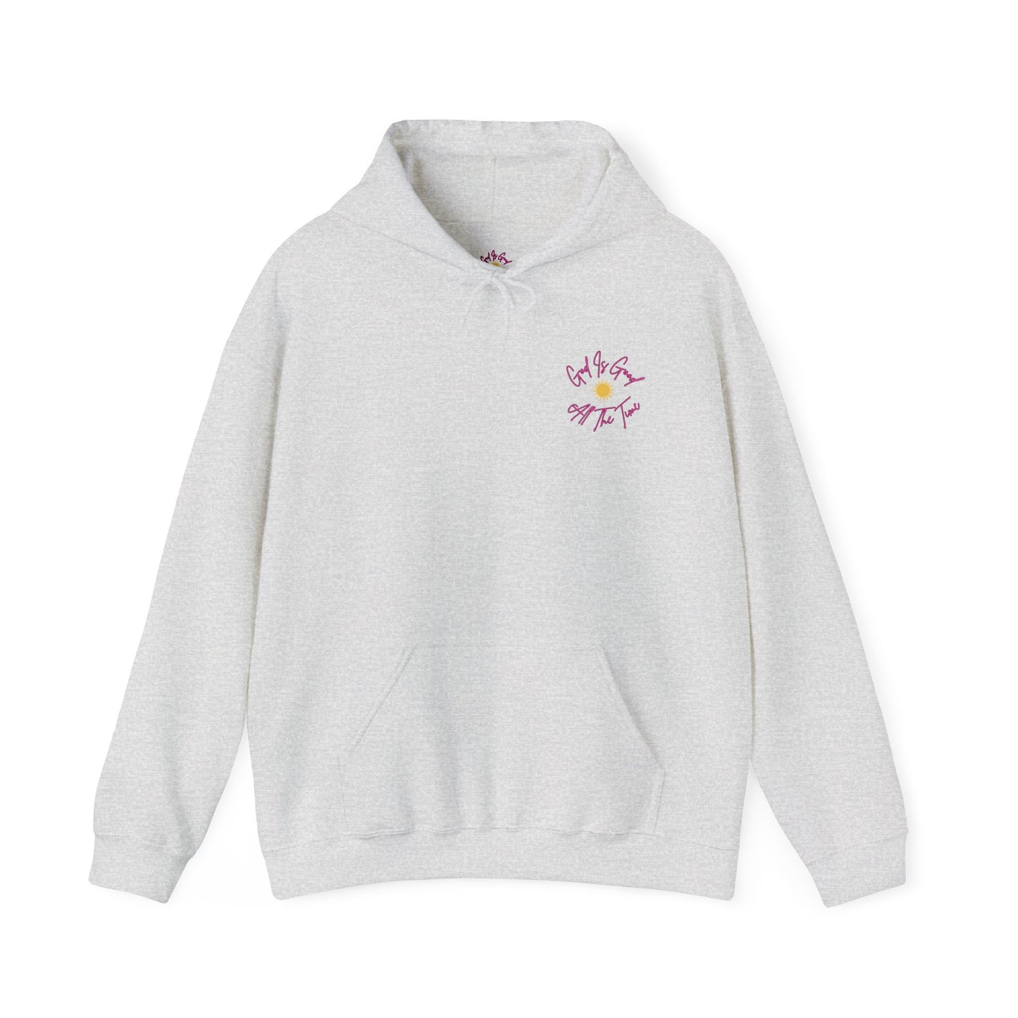 God Is Good All The Time Hoodie