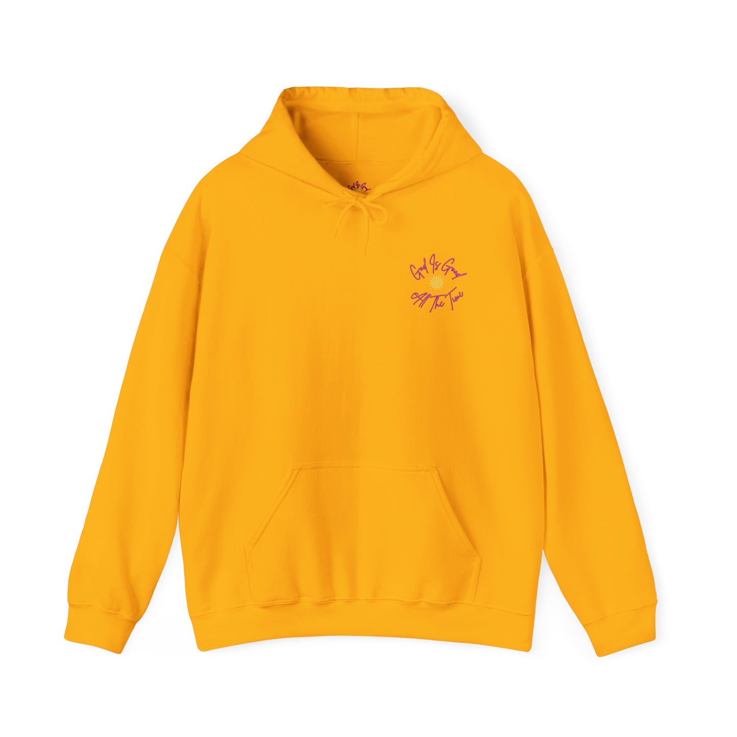 God Is Good All The Time Hoodie