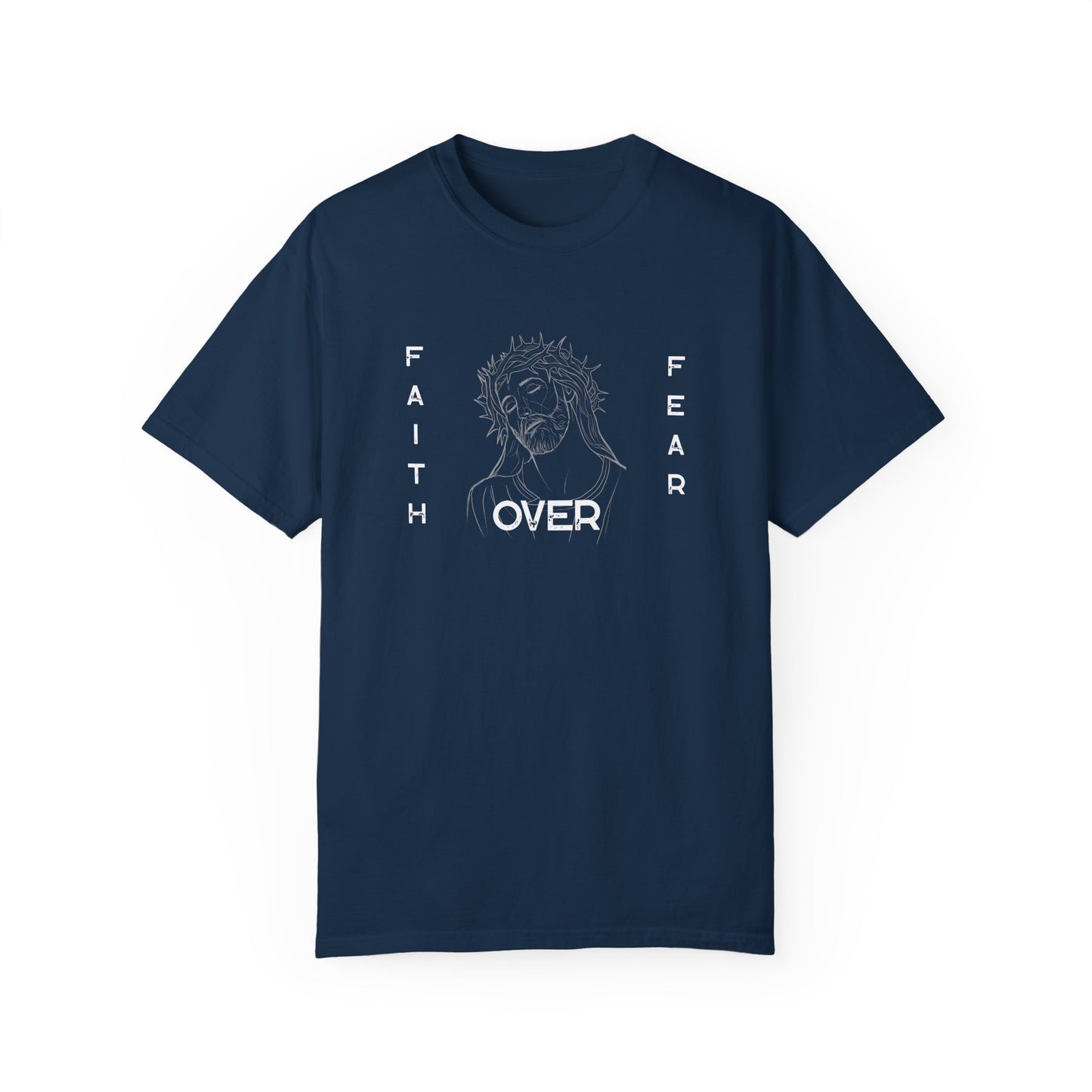 Faith Over Fear T Shirt