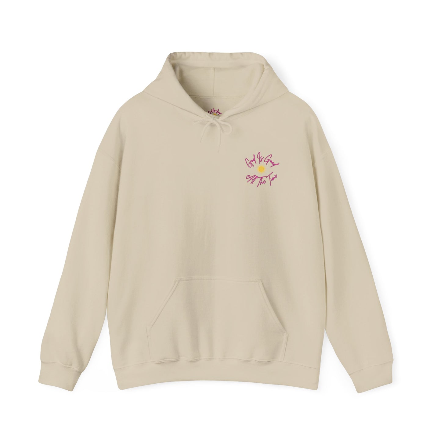 God Is Good All The Time Hoodie