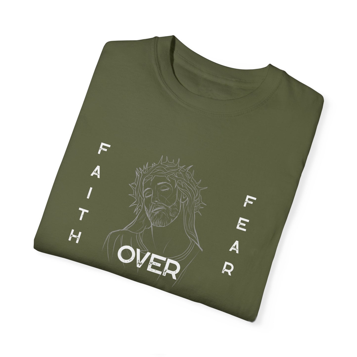 Faith Over Fear T Shirt