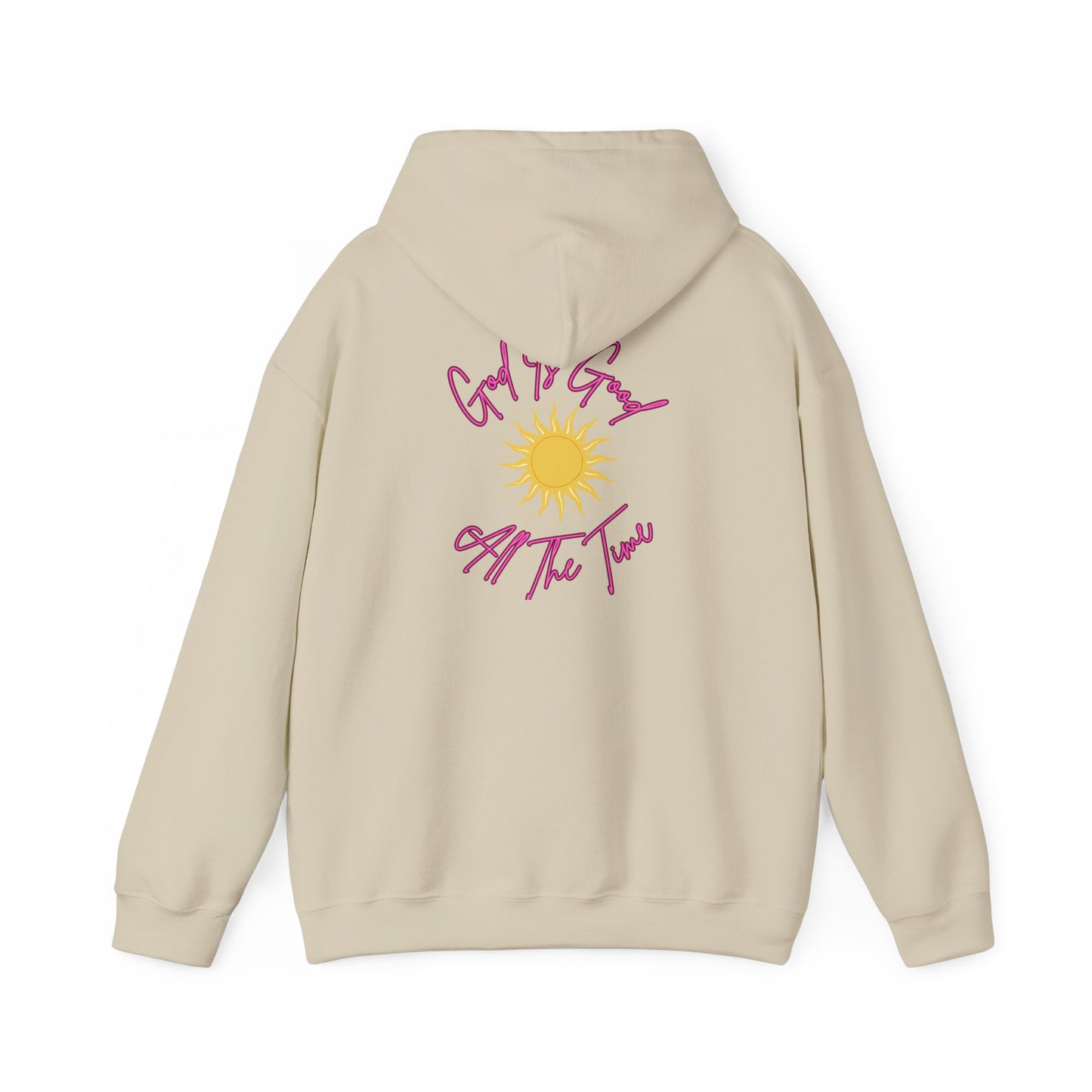 God Is Good All The Time Hoodie