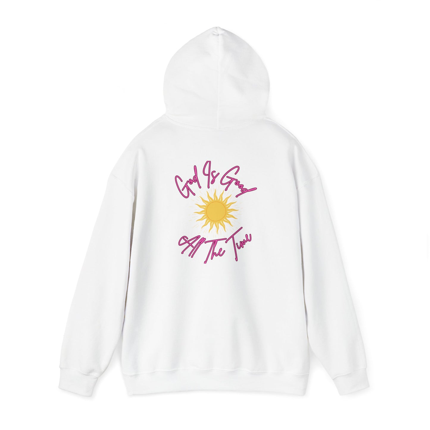 God Is Good All The Time Hoodie