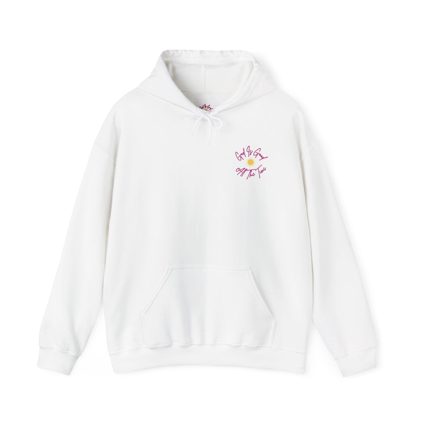 God Is Good All The Time Hoodie