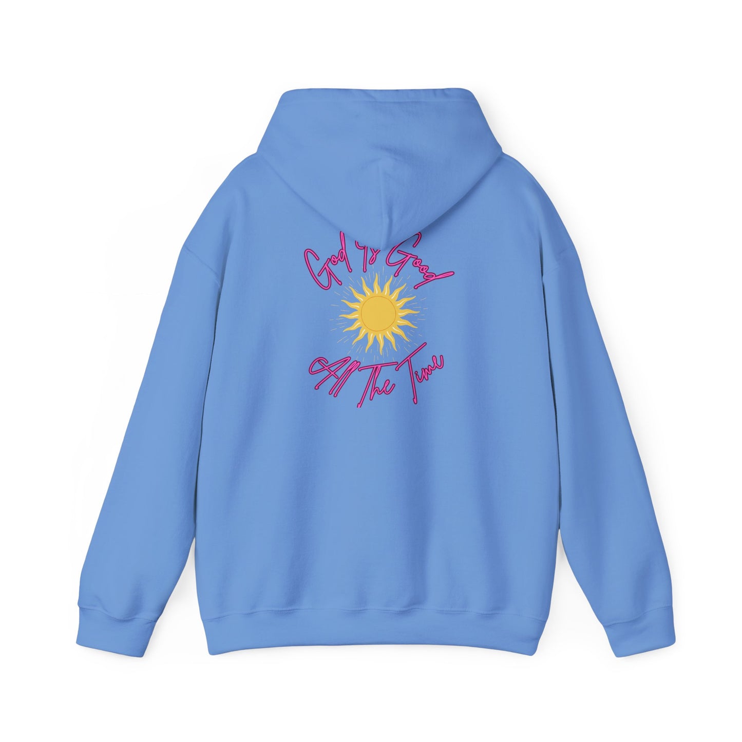 God Is Good All The Time Hoodie