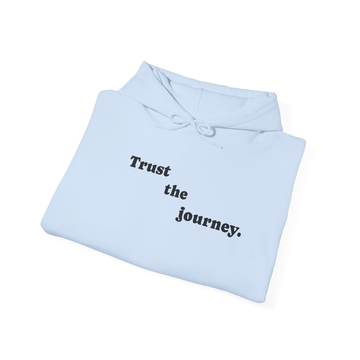 Trust The Journey Hoodie