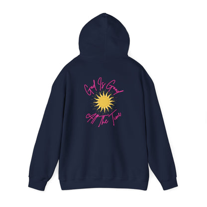 God Is Good All The Time Hoodie