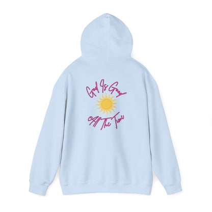 God Is Good All The Time Hoodie