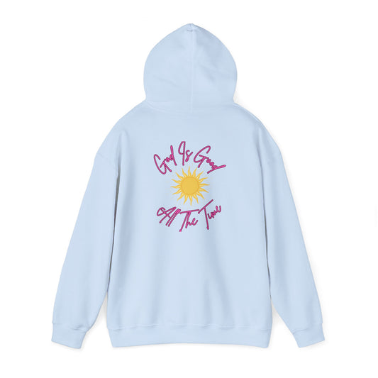 God Is Good All The Time Hoodie