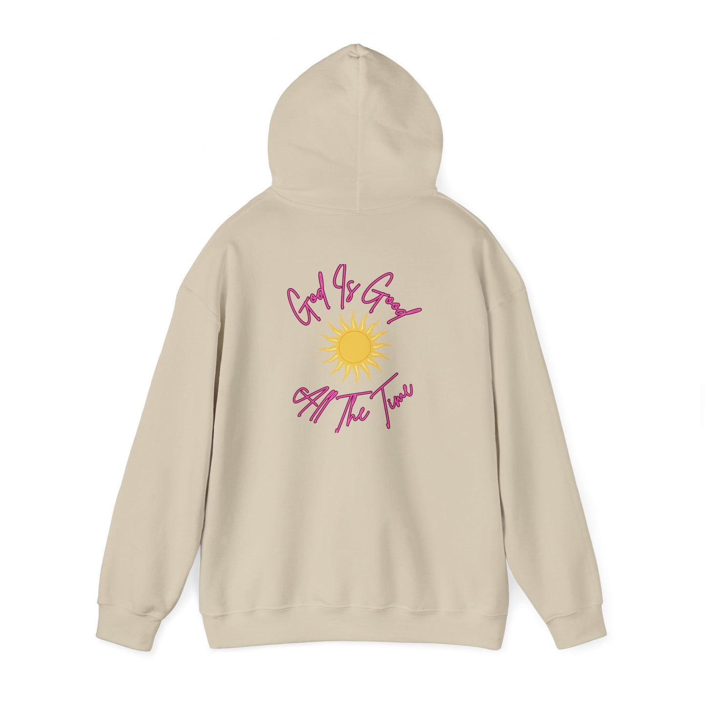 God Is Good All The Time Hoodie
