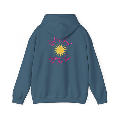 God Is Good All The Time Hoodie