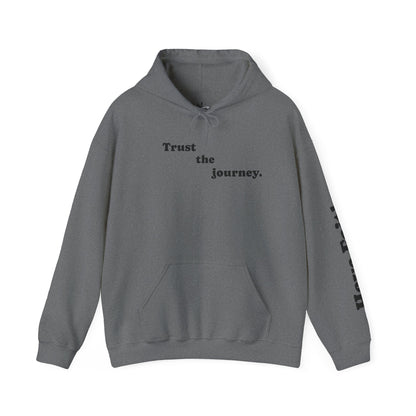 Trust The Journey Hoodie
