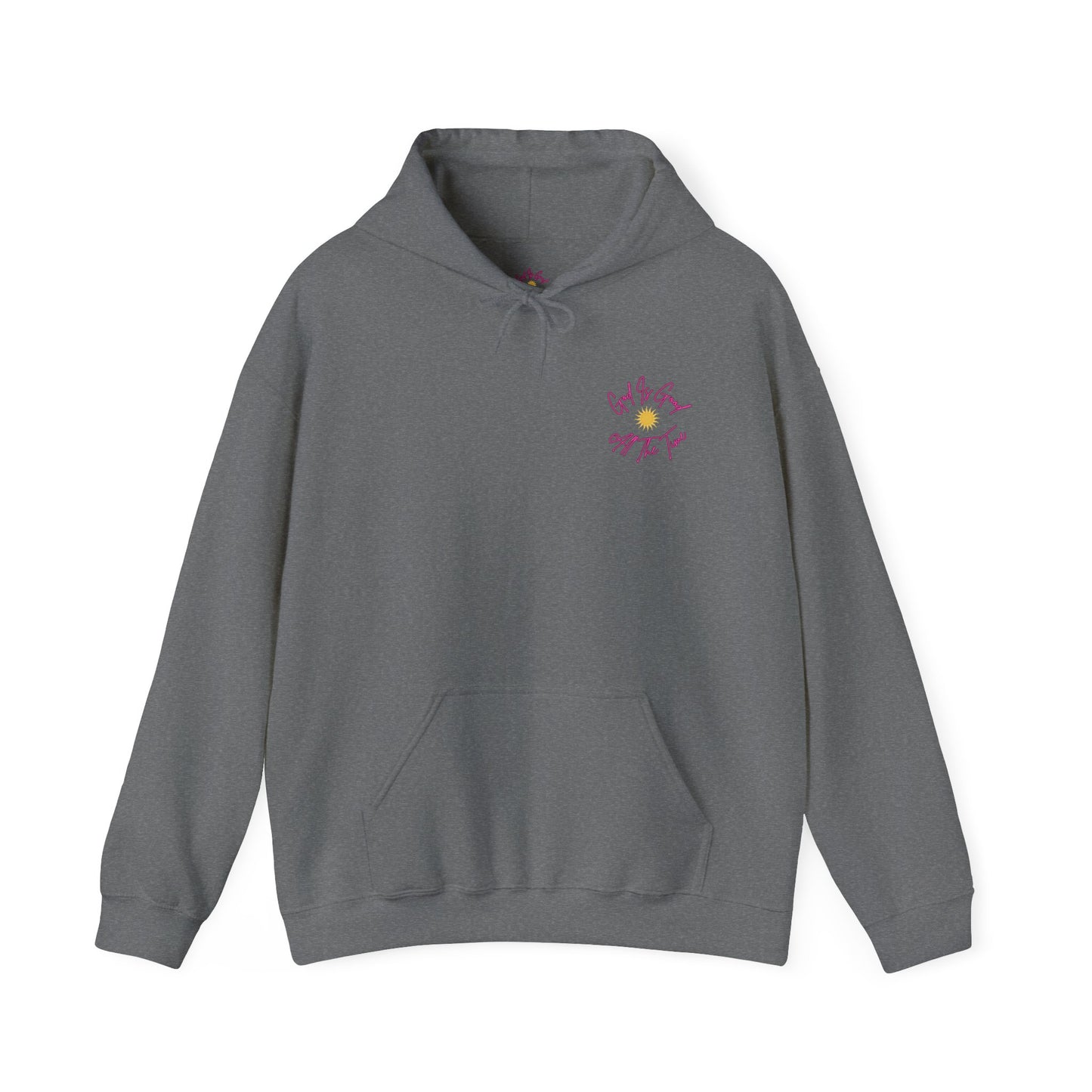 God Is Good All The Time Hoodie