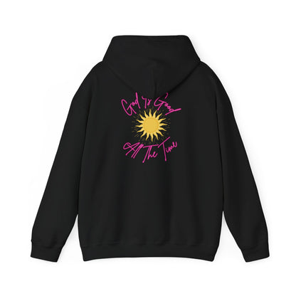 God Is Good All The Time Hoodie