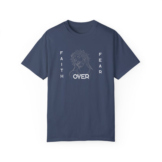 Faith Over Fear T Shirt