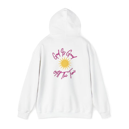 God Is Good All The Time Hoodie