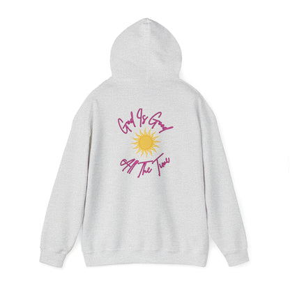 God Is Good All The Time Hoodie